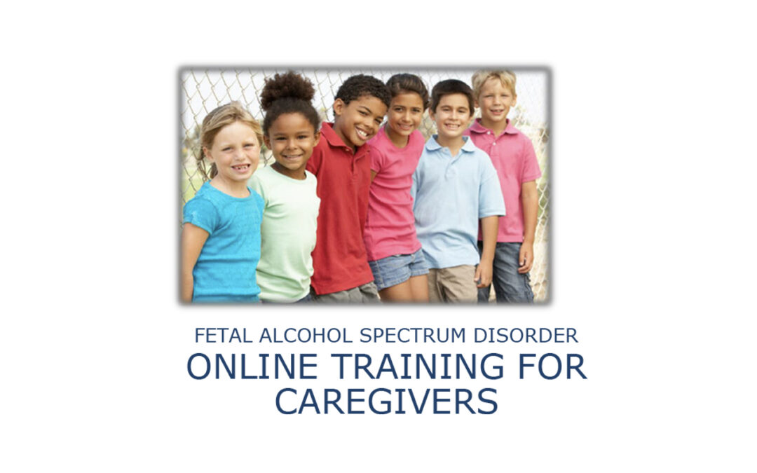 FASD Online Training for Caregivers