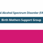 FASD Birth Mothers Support Group