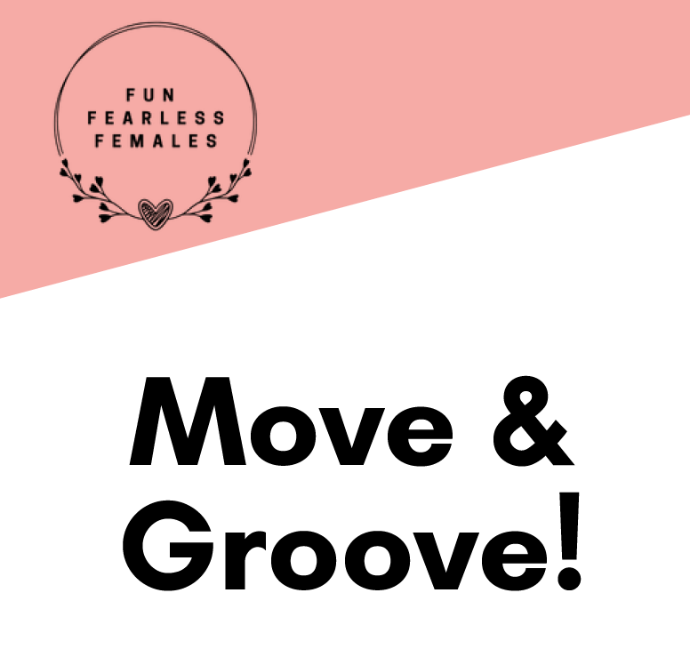 Fun and Fearless Females. Move and Groove image